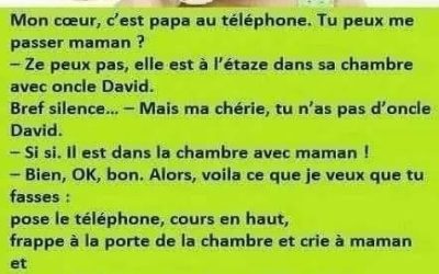 La blague du jour : maman et l’oncle David..