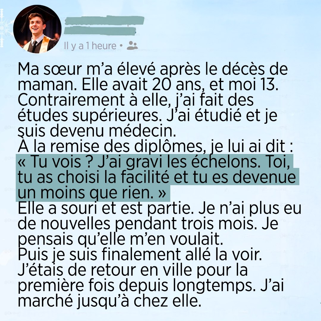Lors de ma remise de diplôme, j’ai traité ma sœur de personne insignifiante — trois mois plus tard, je suis entré dans sa chambre et je me suis figé