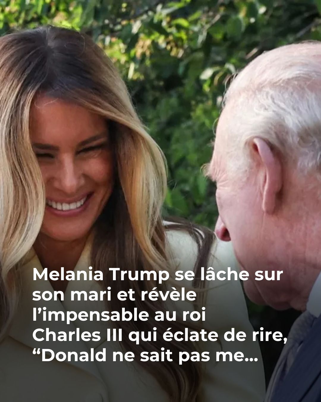 Fou rire entre Charles III et Melania Trump : comment le roi a fait pouffer la Première dame américaine