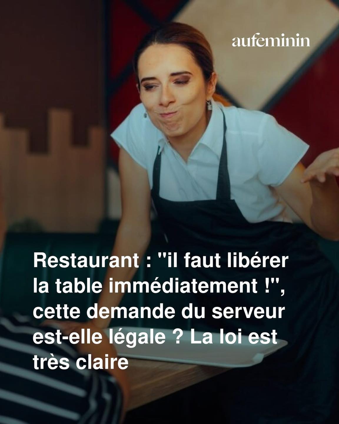 Restaurant : “Il faut libérer la table immédiatement !”, cette demande du serveur est-elle légale ? La loi française est très claire