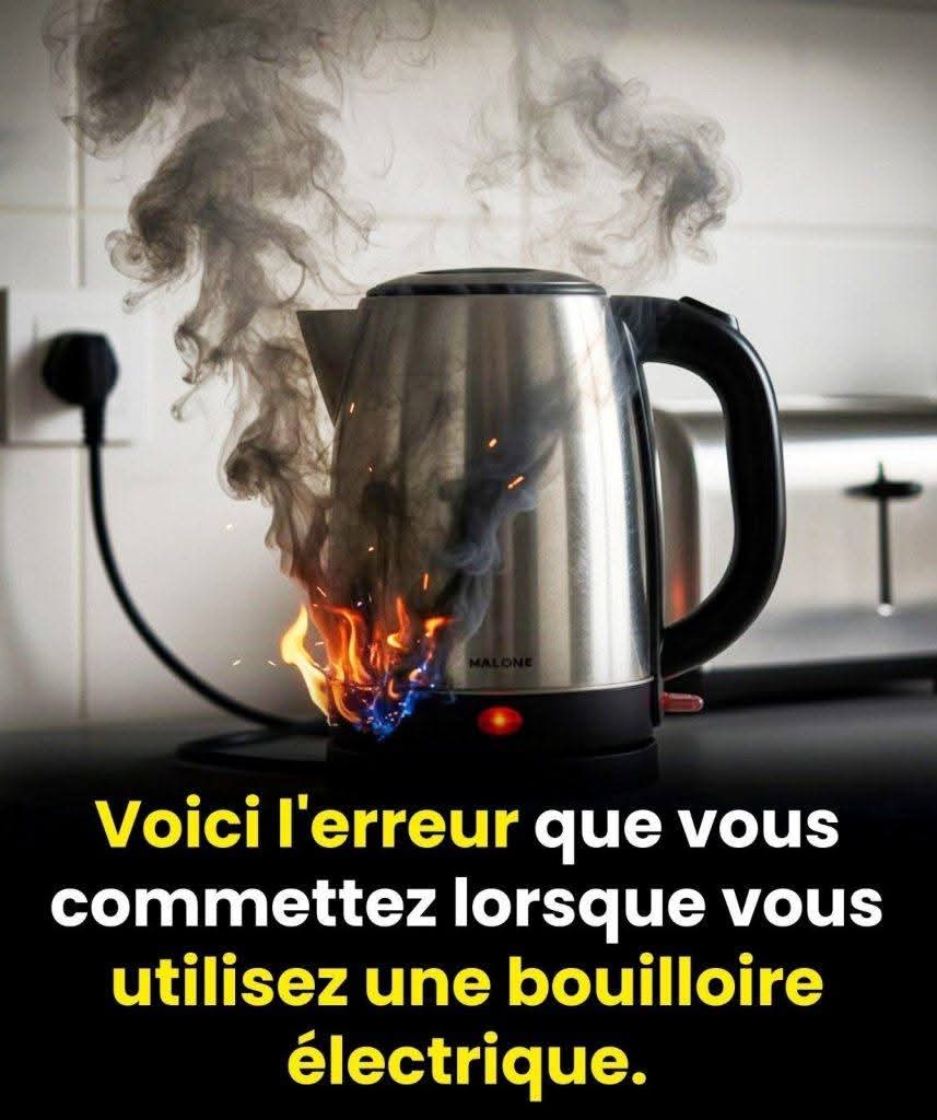 C’est l’erreur que tout le monde fait avec sa bouilloire électrique