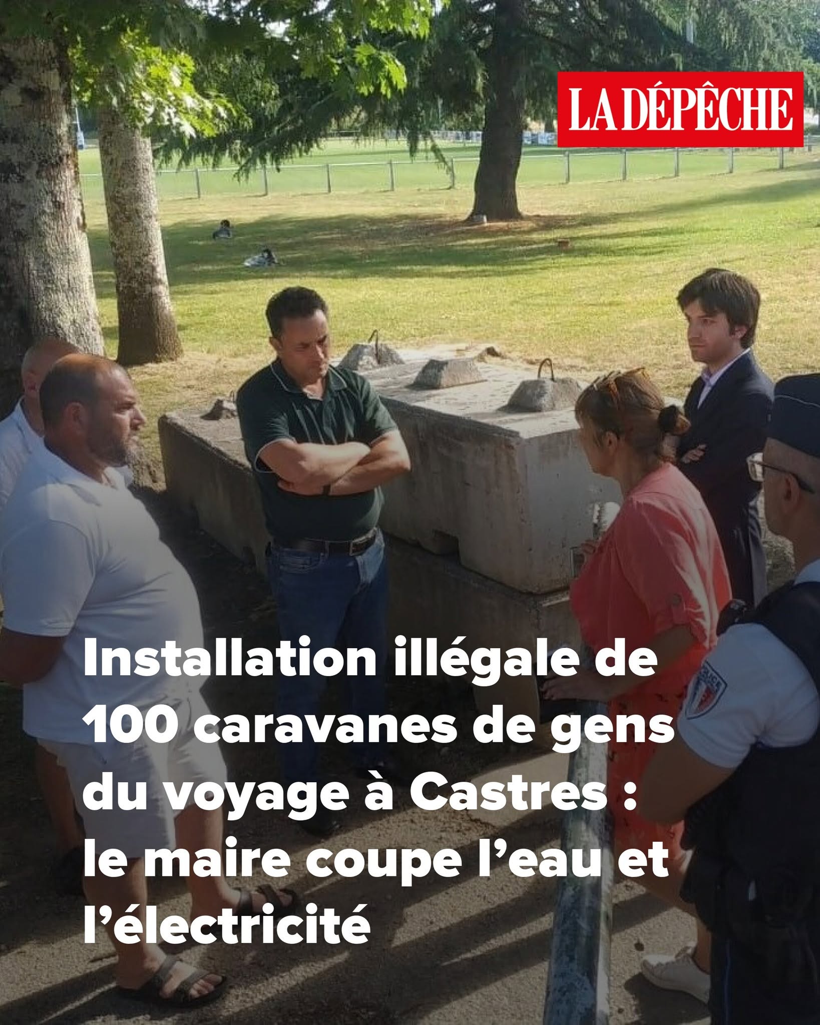 Installation illégale de 100 caravanes de gens du voyage à Castres : le maire coupe l’eau et l’électricité