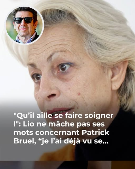 “Qu’il aille se faire soigner !”: Lio ne mâche pas ses mots concernant Patrick Bruel, accusé d’agression sexuelle