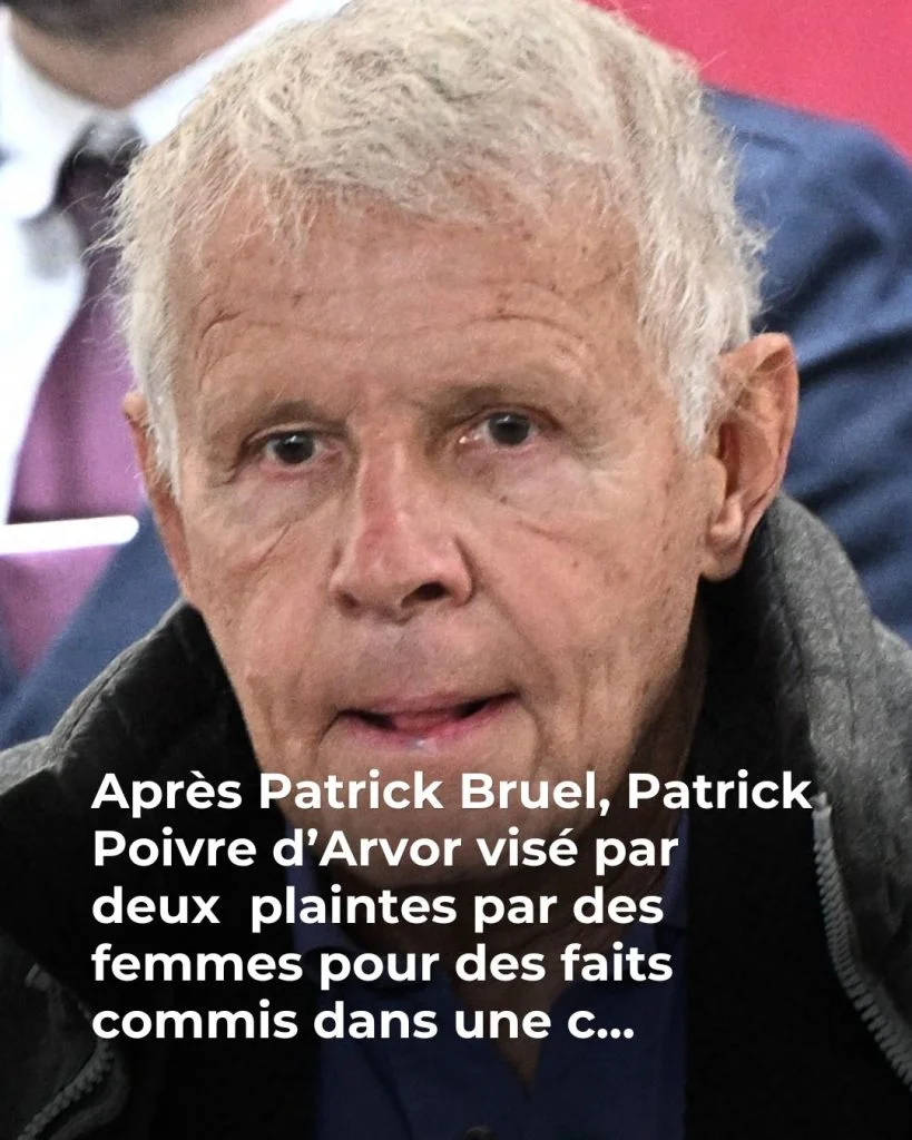 Patrick Poivre d’Arvor : le journaliste est visé par deux nouvelles plaintes pour agressions sexuelles