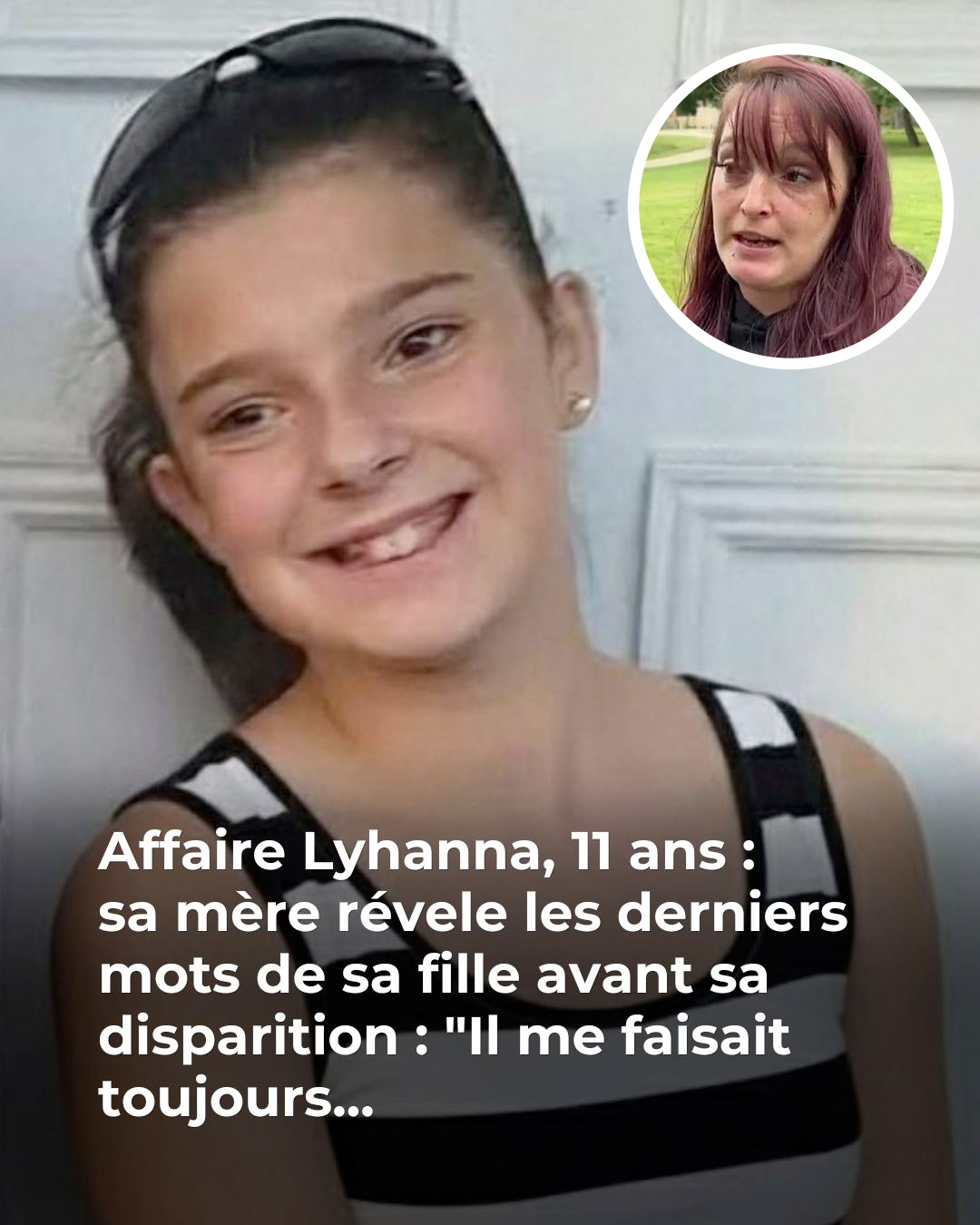 Avant de disparaître, Lyhanna avait confié ceci à sa mère : “Il me faisait toujours…😱 😳👇Voir plus