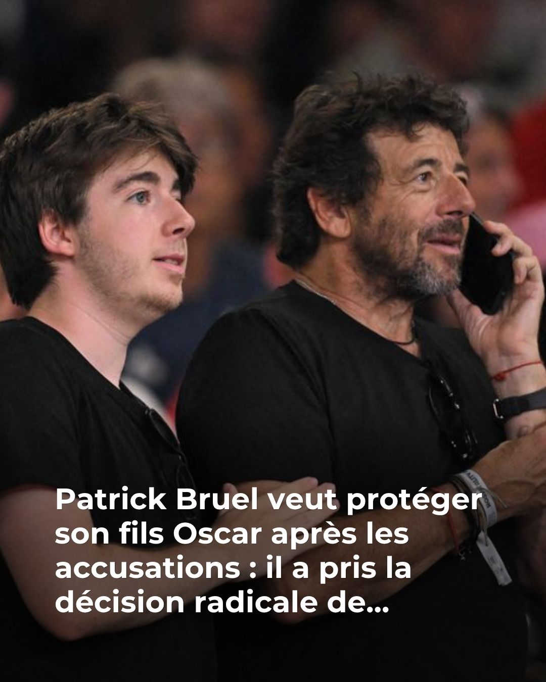 Pour protéger son fils Oscar, Patrick Bruel a pris la décision radicale de…😳 😱👇