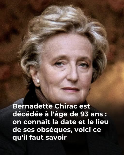 Mort de Bernadette Chirac : la date et le lieu de ses obsèques dévoilés