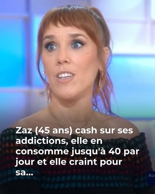 “À l’adolescence, j’ai explosé” : Zaz, sobre depuis 5 ans et demi, cash sur ses addictions passées (ZAPTV)