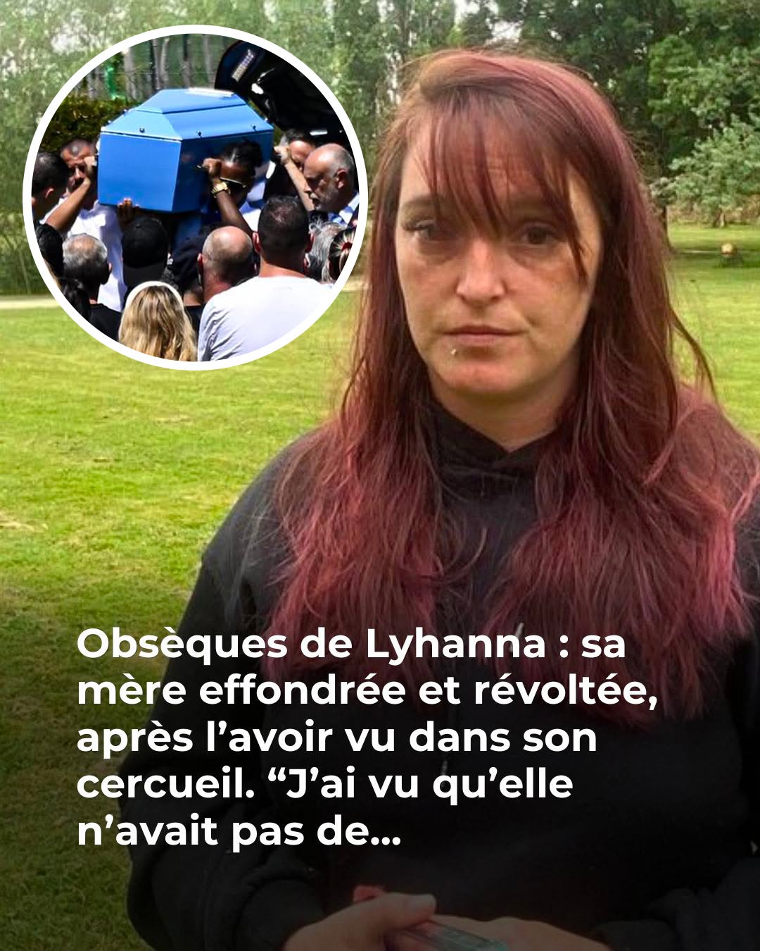 Obsèques de Lyhanna : la découverte qui scandalise sa mère, “elle n’avait pas de… 😱 😲👇Voir plus