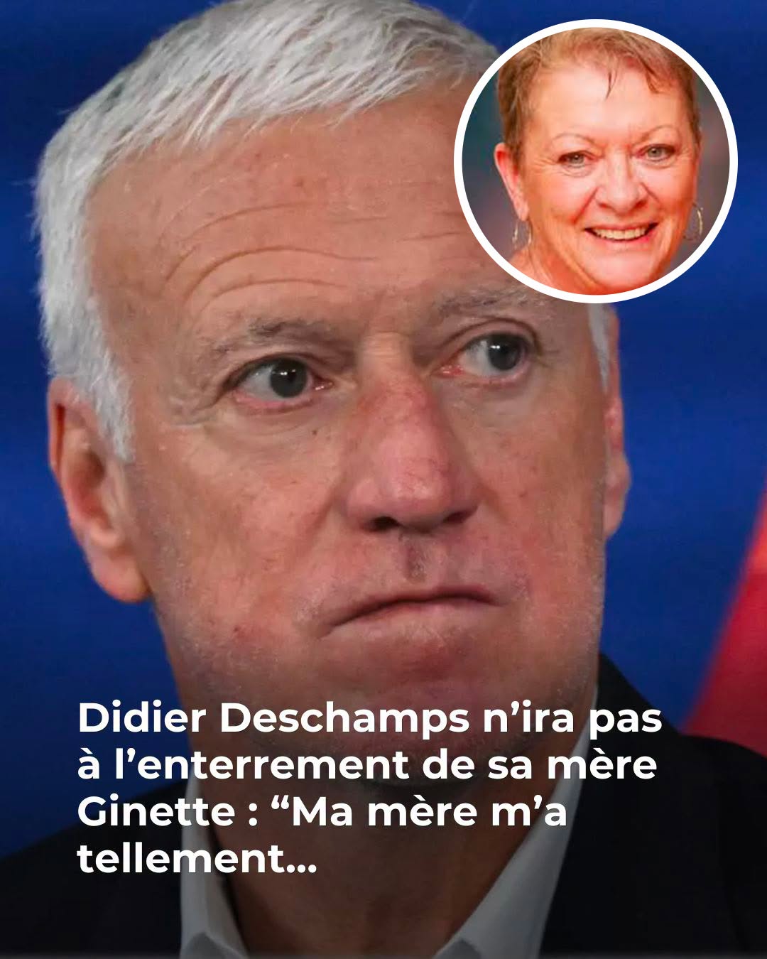 Didier Deschamps fait un aveu de taille : “Ma mère m’a tellement…😱 😲👇Voir plus