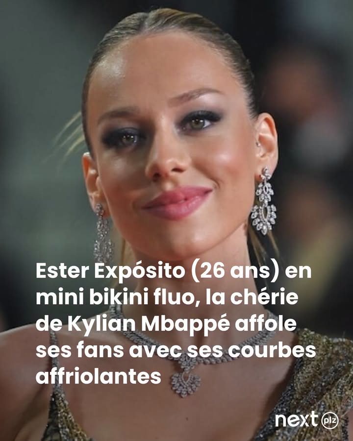 Kylian Mbappé en couple : Ester Expósito, Blanca Soler, Isabeau… ce que l’on sait vraiment de sa vie amoureuse