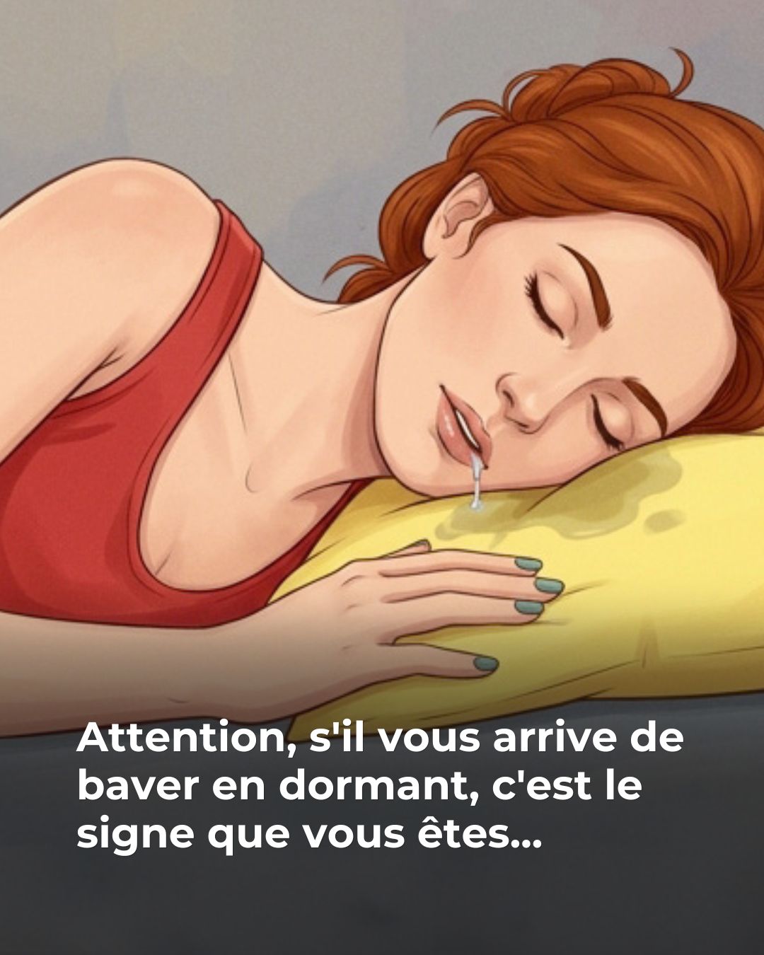 Si vous bavez en dormant, c’est le signe que vous êtes…💤⚠️👇Voir plus