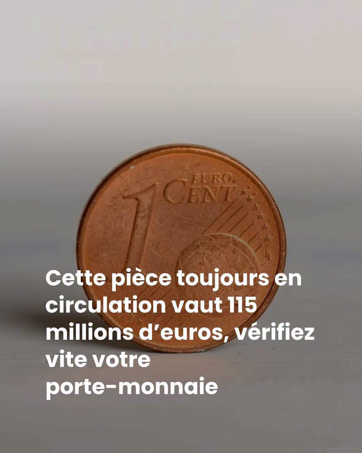 Cette pièce que l’on a tous dans notre porte-monnaie vaut aujourd’hui plus de 100 millions d’euros mais personne ne le sait