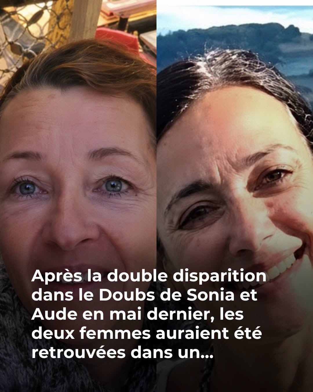 🔎 Disparition de Sonia et Aude : une découverte relance l’enquête 😱 😲 👇