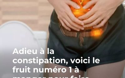 Ce remède naturel et efficace pour soulager la constipation
