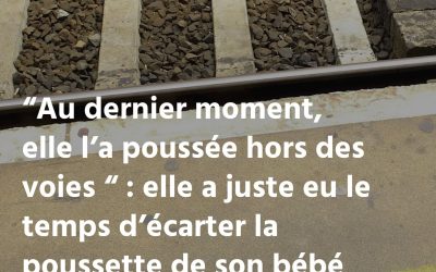 Elle traverse la voie ferrée avec son bébé dans une poussette, un train arrive : elle sauve sa fille in extremis avant de mourir écrasée