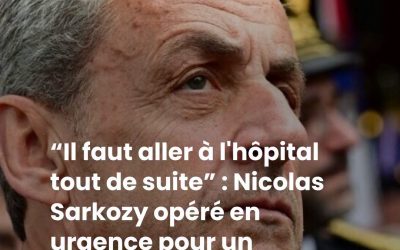 Nicolas Sarkozy aux urgences : une opération sans anesthésie générale 😱😲👇Voir plus