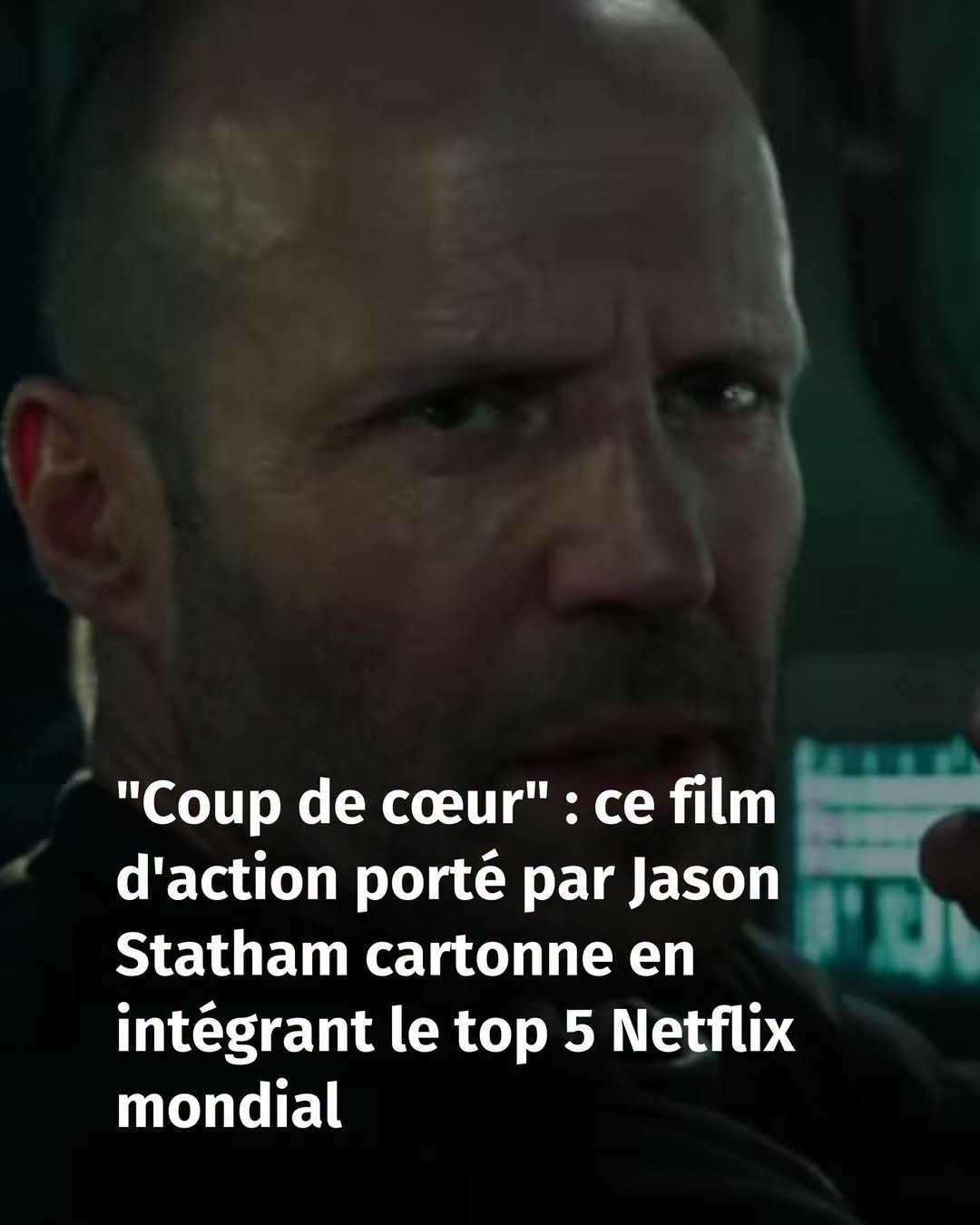 🚨🔥 Netflix : ce film explosif avec Jason Statham affole les abonnés et pulvérise le Top mondial 😍 😵 👇Voir plus