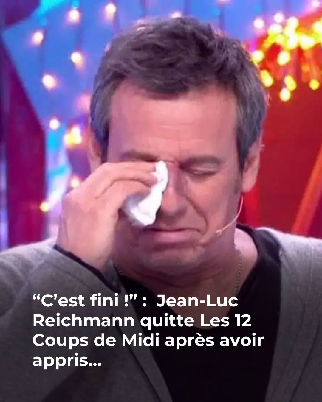 “Il faut se laisser bercer par la vie” : Jean-Luc Reichmann prêt à quitter Les 12 Coups de Midi ? L’animateur lève le voile sur son avenir dans l’émission