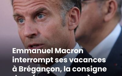 Emmanuel Macron interrompt ses vacances à Brégançon, la consigne donnée en urgence à un ministre révèle l’ampleur de la situation