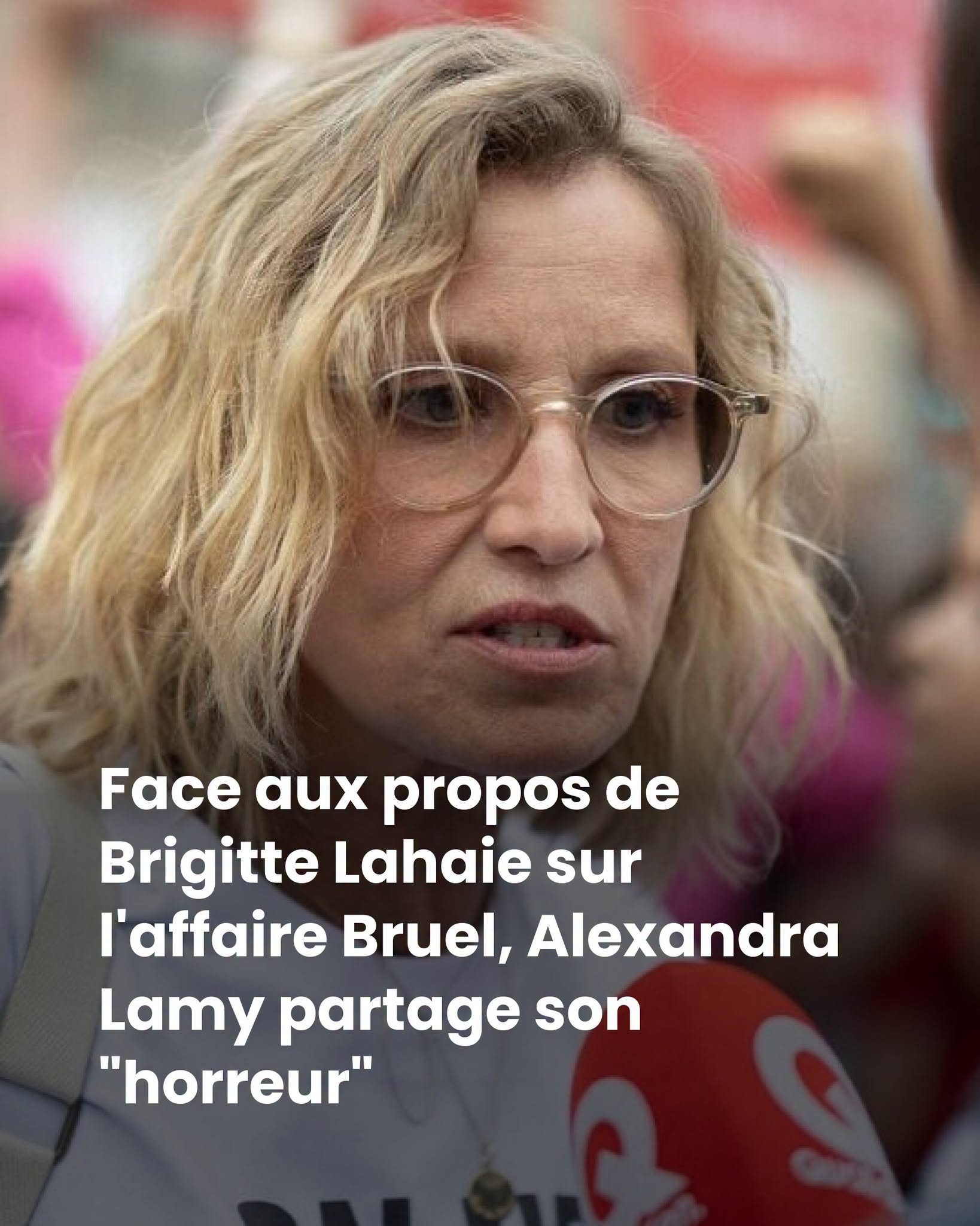 Face aux propos de Brigitte Lahaie sur l’affaire Bruel, Alexandra Lamy partage son “horreur”