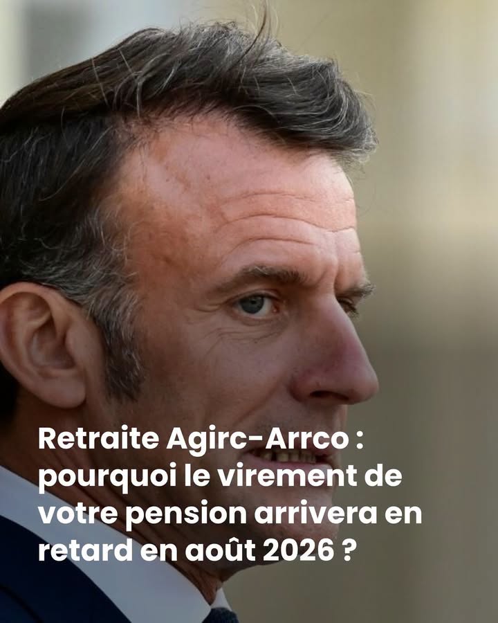 Retraite Agirc-Arrco : pourquoi le virement de votre pension arrivera en retard en août 2026 ?