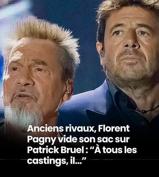 Florent Pagny : ses révélations sur sa rivalité avec Patrick Bruel : “J’avais toujours les propositions les moins intéressantes”