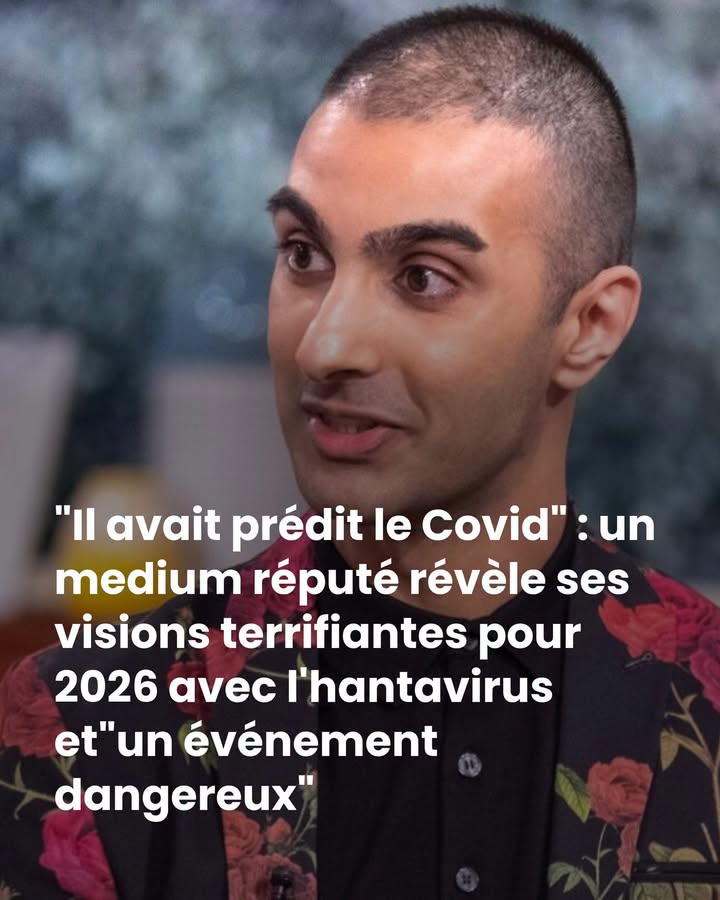 “Il avait prédit le Covid” : un medium réputé révèle ses visions terrifiantes pour 2026 avec l’hantavirus et”un événement dangereux”
