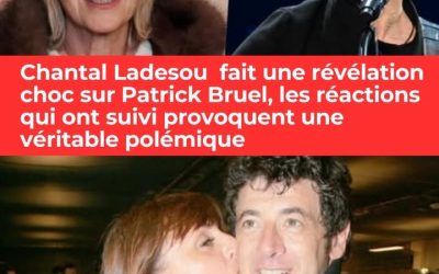 Patrick Bruel : Chantal Ladesou tient sur l’affaire des propos qui pourraient surprendre, “C’est quand même un artiste…”