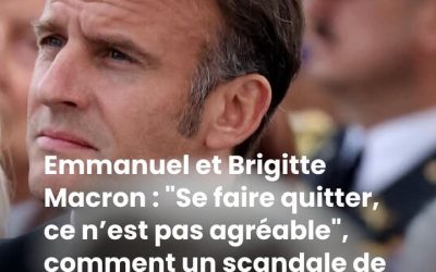 Quand Brigitte Macron évoque l’infidélité de son mari Emmanuel