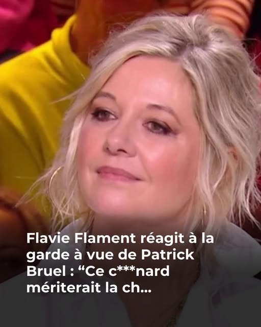 “Ça aura été long” : Flavie Flament réagit à la garde à vue de Patrick Bruel