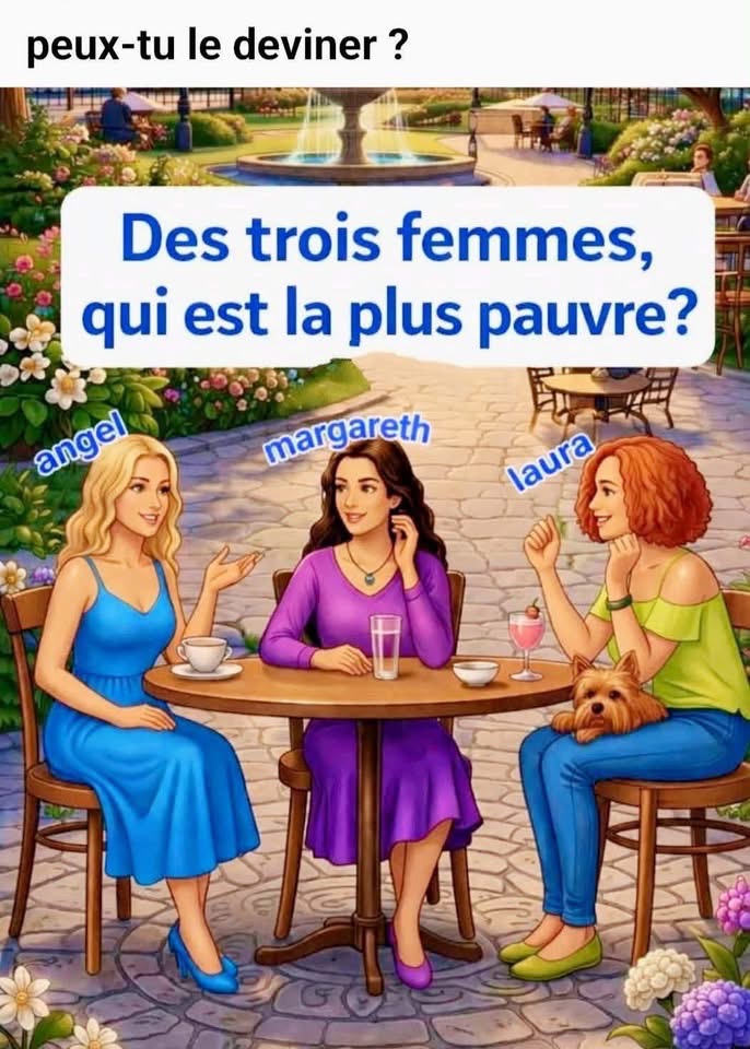 Qui est la plus pauvre des trois femmes ? La réponse n’est peut-être pas celle que vous imaginez…